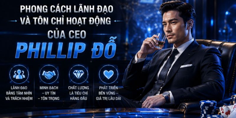 Phong cách lãnh đạo của Phillip Đỗ